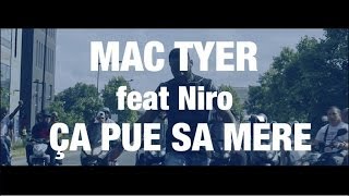 Mac Tyer Ft. Niro - Ça pue sa mère (Clip Officiel)