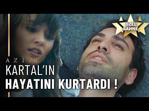 Azize, Kartal Alpan'ın Hayatını Kurtardı! - Azize Özel Sahne