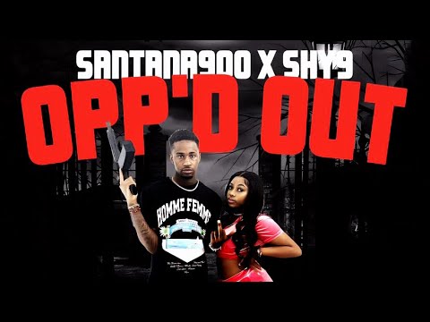 Santana900 x Shy9 - Opp’d Out [Offical Music Video]