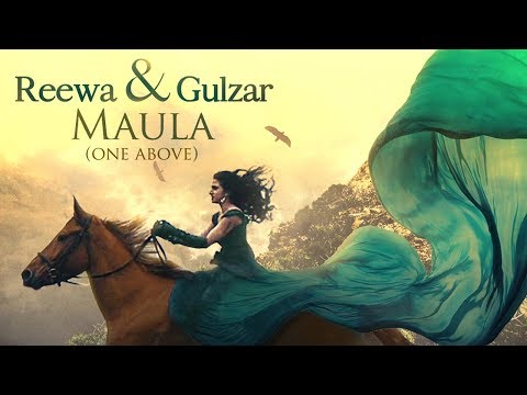 MAULA (ONE ABOVE) | REEWA feat. Gulzar | Latest Song | Official Video