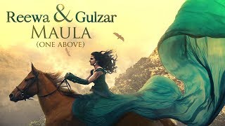 MAULA (ONE ABOVE) | REEWA feat. Gulzar | Latest Song | Official Video