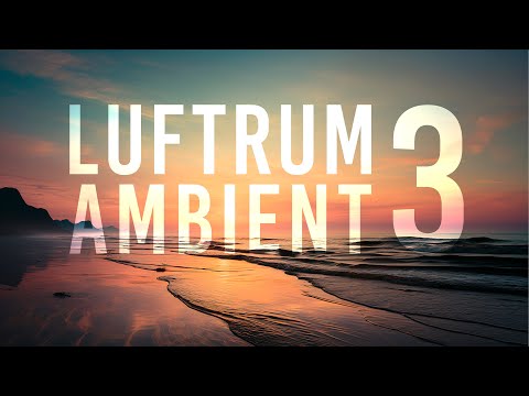 Luftrum Ambient 3 for Omnisphere 2