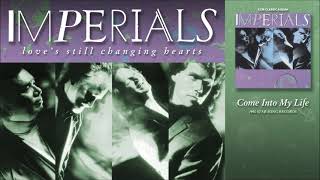 Imperials - Come Into My Life