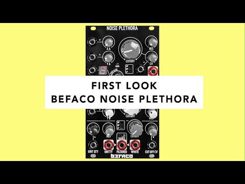 Befaco Noise Plethora - First Look (Tutorial, Demo & Jam)