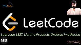 YouTube video '49. Leetcode 1327. List the Products Ordered in a Period : MYSQL'