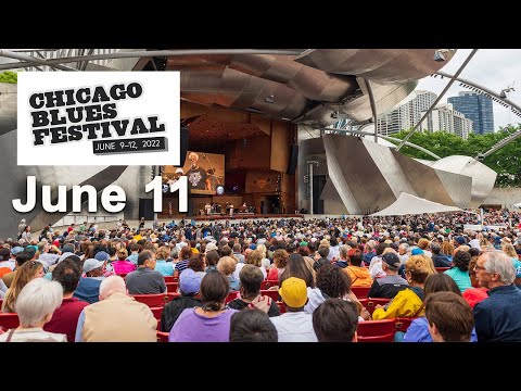 Chicago Blues Festival at the Jay Pritzker Pavilion — June 11, 2022