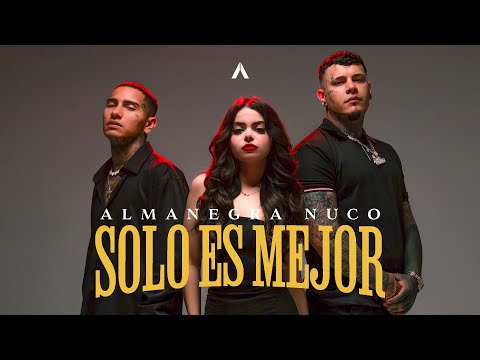 Almanegra x Nuco - Solo Es Mejor