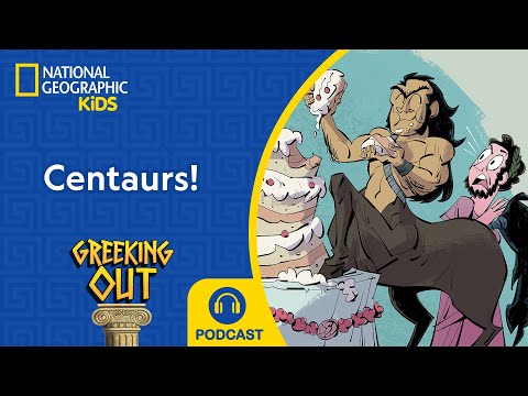 Centaurs Half-Horsing Around! | Greeking Out Podcast | NEW | S11 E2 | @natgeokids