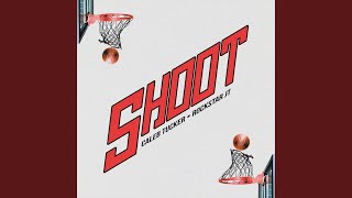 SHOOT Music Video