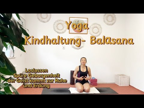 Yoga Kindhaltung- Balasana