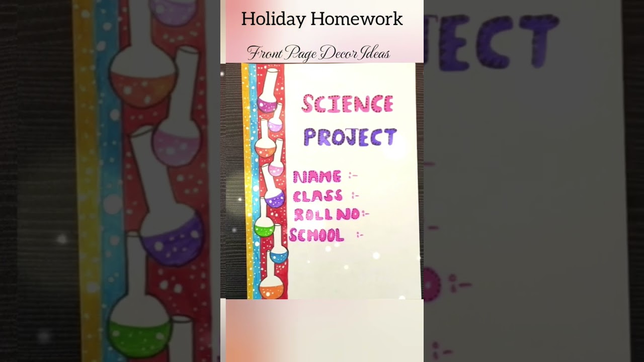 Holiday Homework Science Project #frontpagedecorationforschoolproject #frontpage
