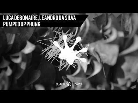 Luca Debonaire, Leandro Da Silva - Pumped Up Phunk [preview]