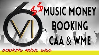 Ep. 51 - CAA & WME Music, Money, Booking!