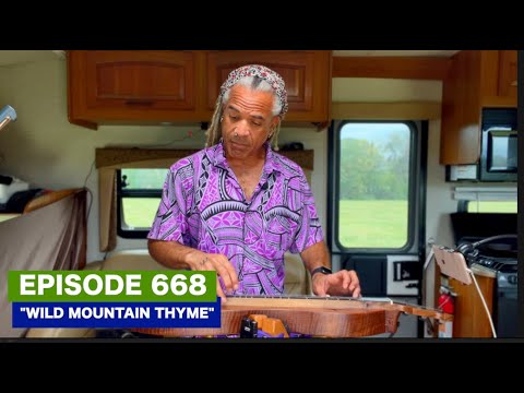 Dulcimerica with Bing Futch - Episode 668 - "Wild Mountain Thyme"
