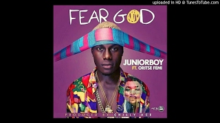 JUNIOR BOY FT ORITSE FEMI - FEAR GOD