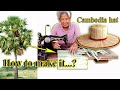 How Grandma Make A Hat From Palm Leaves Cambodia Hat