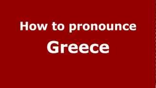 How to pronounce Greece
