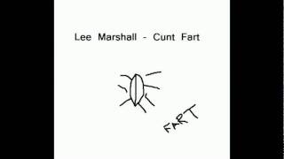 Lee Marshall - Cunt Fart