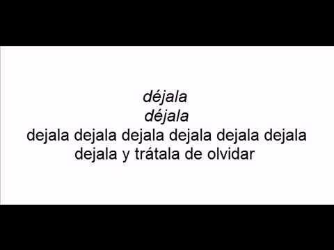 Dejala tito rojas y tito gomez con letra