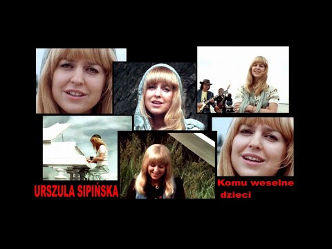 URSZULA  SIPIŃSKA  -  Komu weselne dzieci  (1974)