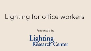 Lighting for office workers