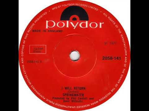 UK New Entry 1971 (188) Springwater - I Will Return