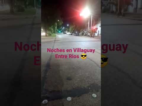 Noche en Villaguay Entre Rios 😎