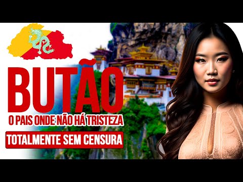 O ÚNICO PAÍS QUE NÃO HÁ TRISTEZA - ISTO É A VIDA NO BUTÃO: O país mais isolado do mundo?