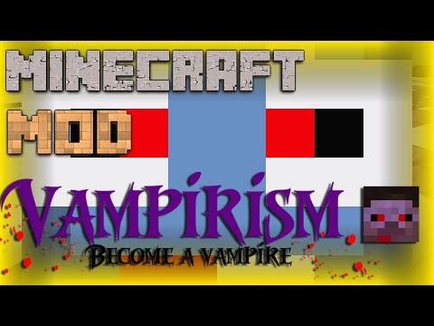 Minecraft ITA - Mods :  VAMPIRISM - TRASFORMARSI IN VAMPIRI!!!