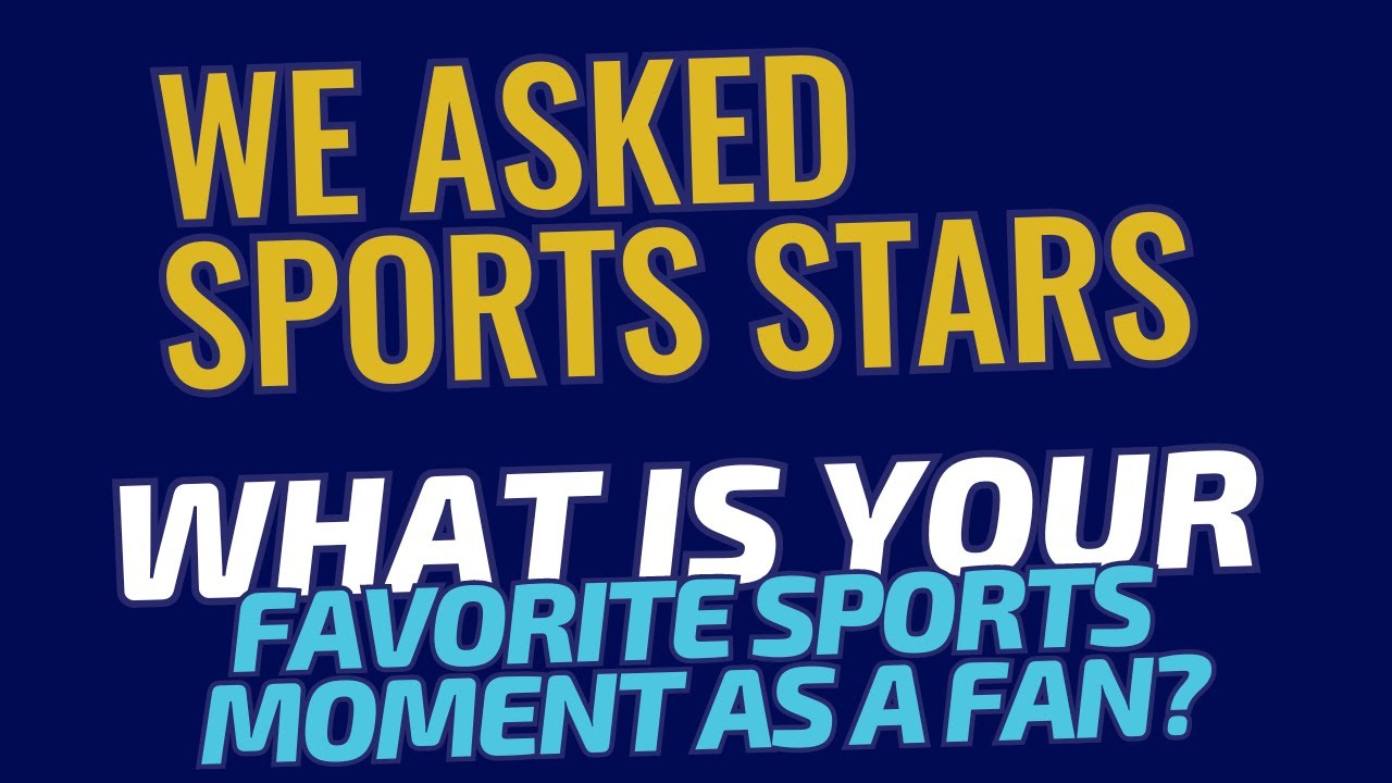 Incredible Fan Moments Recalled by Tomorrow's Sports Stars!