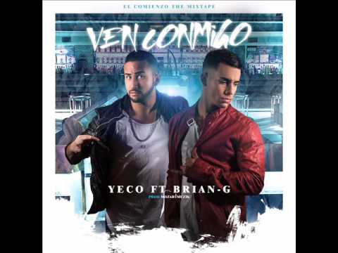 Ven conmigo -  Yeco ft  Brian G (Prod. by MozartMuzic)