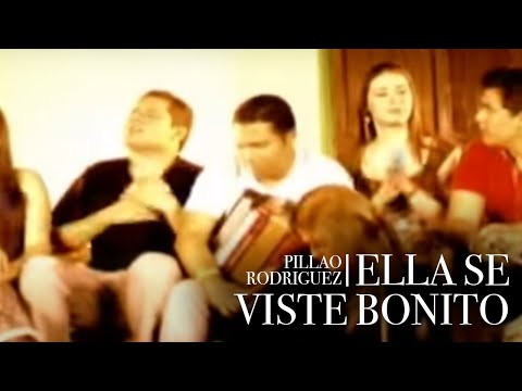 ELLA SE VISTE BONITO | PILLAO RODRIGUEZ | (VIDEO OFICIAL)