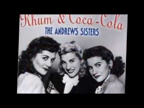 The Andrew's Sisters - Rum And Coca Cola