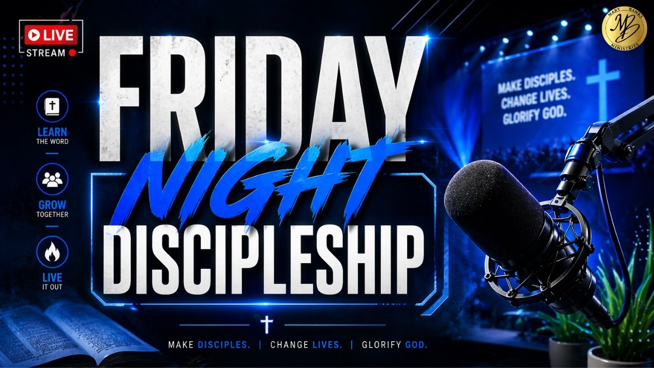 Friday Night Discipleship -  Bishop Daniel Chen