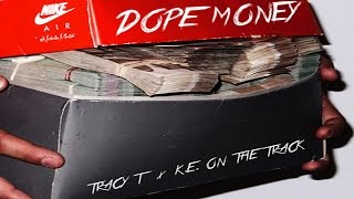 Tracy-T - Dope Money