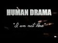 HUMAN DRAMA "I am Not Here" LIVE MEXICO CITY
