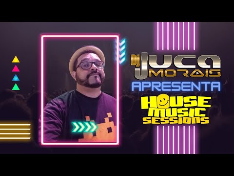 House Music Sessions @ DJ Juca Morais 25/09/2022