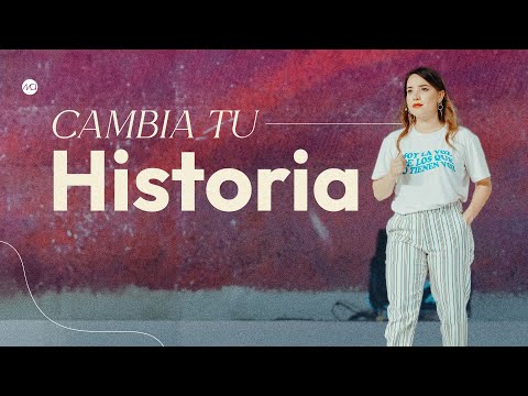 Cambia Tu Historia - Sara Castellanos | Prédicas Cristianas 2023