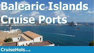 Balearic Islands Cruise Ports | CruiseHols Guide To Cruise Holidays In the Balearics