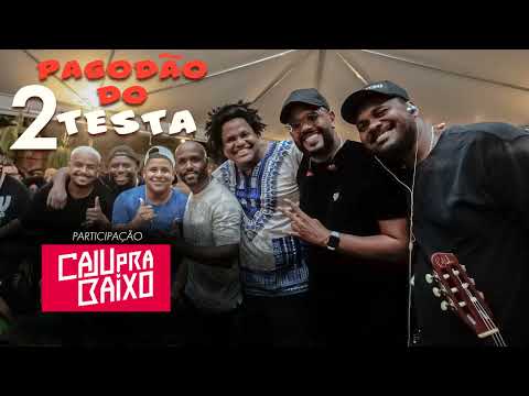 Tiago Testa || Pagodão do Testa 2  - Part. Grupo Caju Pra Baixo