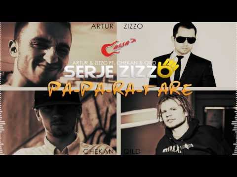 Artur & Zizzo ft. Chekan & Qild - Pa-pa-ra-fare