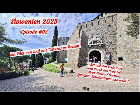 Slowenien 2025 - mit dem Wohnmobil #02