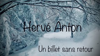 Hervé Anton - Un billet sans retour