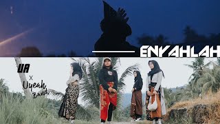 Download lagu UA x UYEAH Band - ENYAHLAH Minang EDM mp3