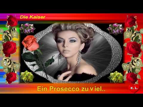 Die Kaiser    Ein Prosecco zu viel