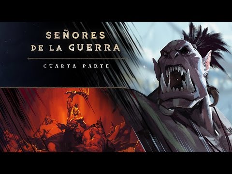 Señores de la Guerra, cuarta parte – Kilrogg