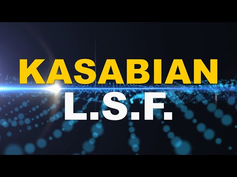 Kasabian - L.S.F