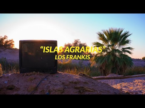 Los Frankis - Islas Agrarias (Video Oficial)