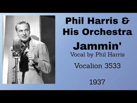 Phil Harris and his orchestra - Jammin' - 1937