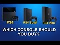 PS4 vs PS4 Slim vs PS4 Pro - Which Console Should You Buy?